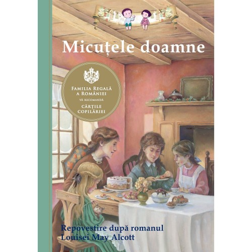 Micutele doamne. Repovestire dupa romanul Louisei May Alcott