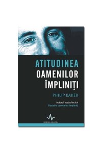 Atitudinea oamenilor impliniti