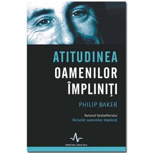 Atitudinea oamenilor impliniti