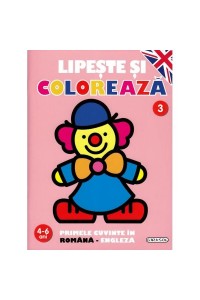 Lipeste si coloreaza Rom.-Eng. 3