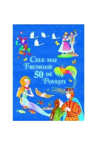 Cele mai frumoase 50 de povesti