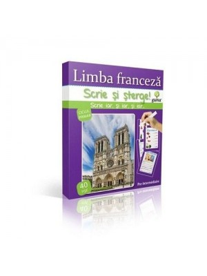 Limba franceza. Pre-Intermediaire. Scrie si sterge