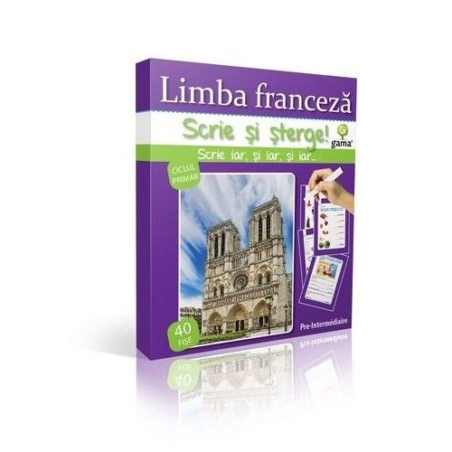 Limba franceza. Pre-Intermediaire. Scrie si sterge