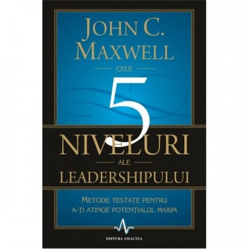 Cele 5 niveluri ale leadershipului