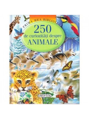 250 de curiozitati despre Animale