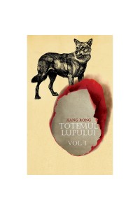 Totemul lupului (vol.I)