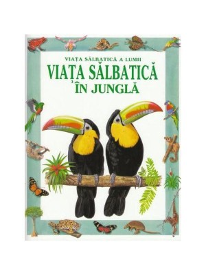 Viata salbatica in jungla