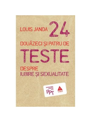 Douazeci si patru de teste despre iubire si sexualitate