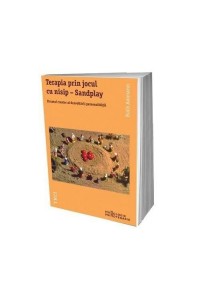 Terapia prin jocul cu nisip - Sandplay