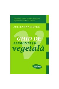 Ghid de alimentatie vegetala