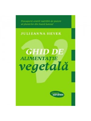 Ghid de alimentatie vegetala