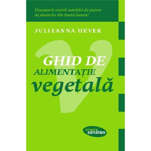 Ghid de alimentatie vegetala