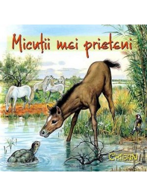 Micutii mei prieteni    