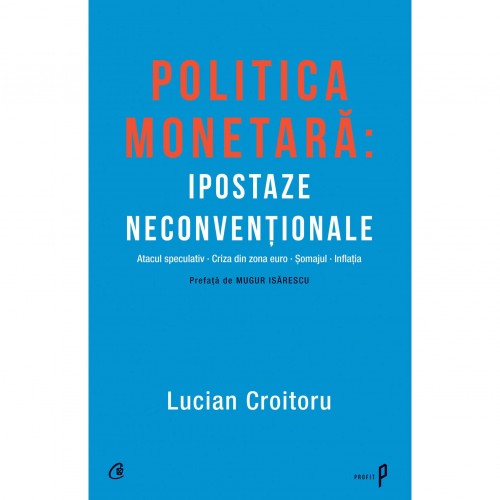 Politica monetara: Ipostaze neconventionale