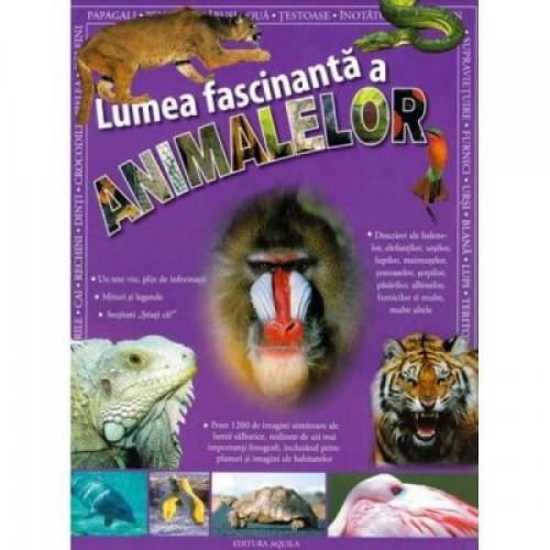 Lumea fascinanta a animalelor