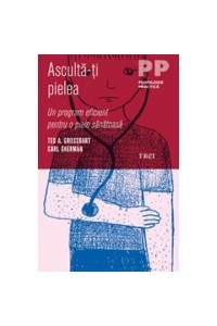 Asculta-ti pielea. Un program eficient pentru o piele sanatoasa