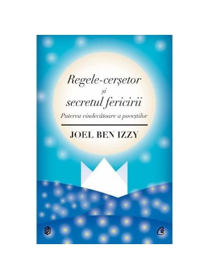 Regele-cersetor si secretul fericirii