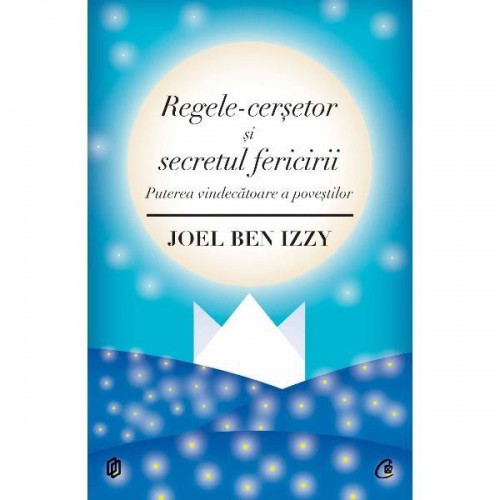 Regele-cersetor si secretul fericirii