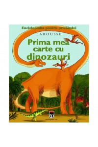 Prima mea carte cu dinozauri