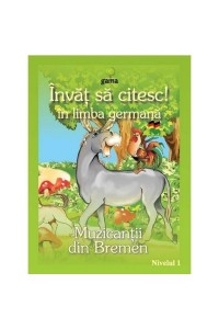 Invat sa citesc in limba germana! Muzicantii din Bremen