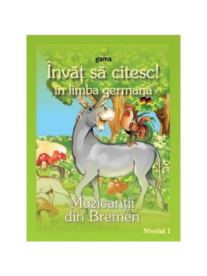 Invat sa citesc in limba germana! Muzicantii din Bremen