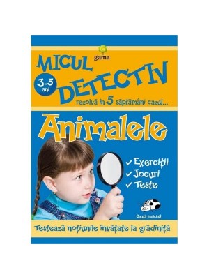 Micul detectiv. Animalele 3-5 ani