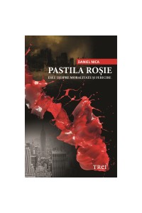 Pastila rosie.Eseu despre moralitate si fericire