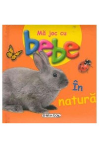 Ma joc cu bebe - In natura