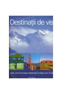 Destinatii de vis