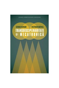 Transdisciplinaritate si mecatronica