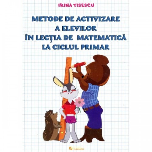 Metode si procedee de optimizare a lectiei de matematica in invatamantul primar