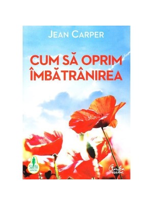 Cum sa oprim imbatranirea 