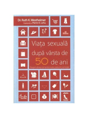 Viata sexuala dupa 50 ani