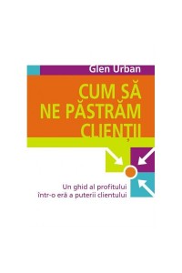 Cum sa ne pastram clientii