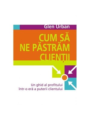 Cum sa ne pastram clientii