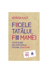 Fiicele tatalui fiii mamei