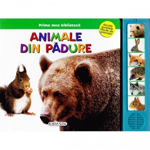 Prima mea biblioteca  Animale din padure