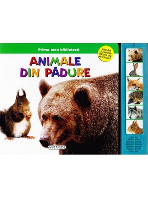 Prima mea biblioteca  Animale din padure