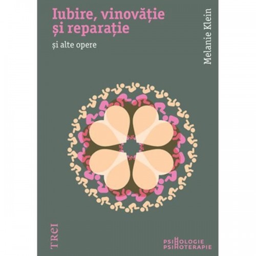 Iubire vinovatie si reparatie…si alte opere