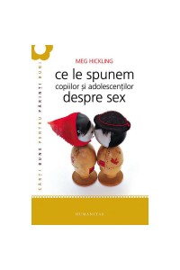 Ce sa le spunem copiilor si adolescentilor despre sex