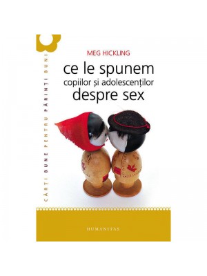 Ce sa le spunem copiilor si adolescentilor despre sex