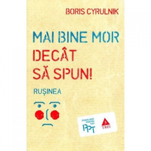 Mai bine mor decat sa spun! Rusinea