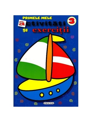 Primele mele activitati si exercitii 3            