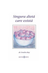 Singura dieta care exista