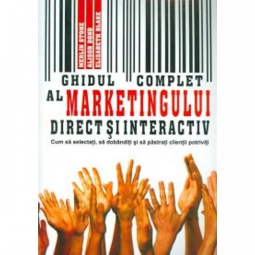 Ghidul complet al marketingului direct si interactiv