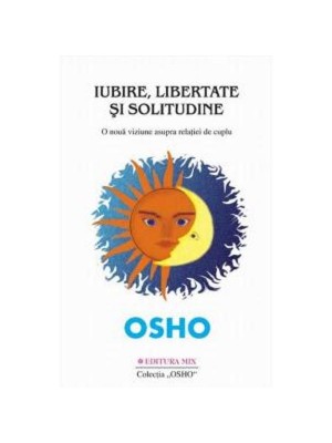 Iubire. libertate si solitudine 