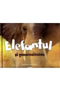 Valorile mele - Elefantul si generozitatea
