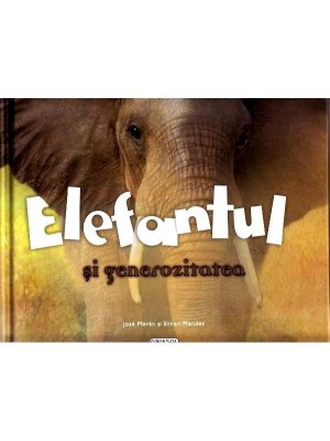 Valorile mele - Elefantul si generozitatea        