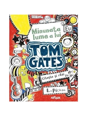 Minunata lume a lui Tom Gates vol.1