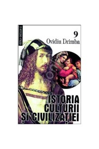 Istoria culturii si civilizatiei v.9.10